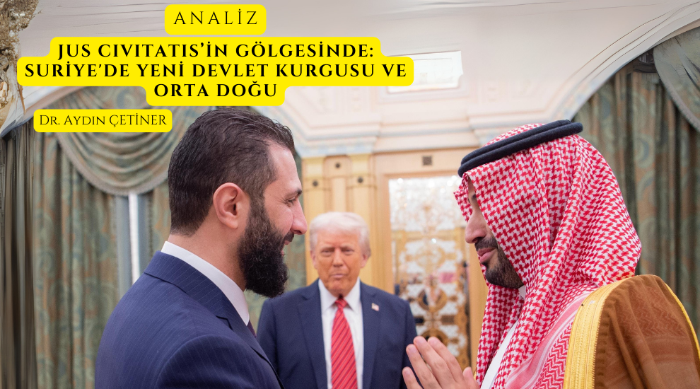 Jus Civitatis’in Gölgesinde: Suriye'de Yeni Devlet Kurgusu ve Orta Doğu